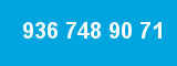 936 748 90 71